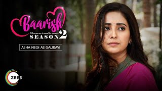 Gauravi, a headstrong woman | Baarish | Sharman Joshi, Asha Negi | Promo | Streaming Now on ZEE5