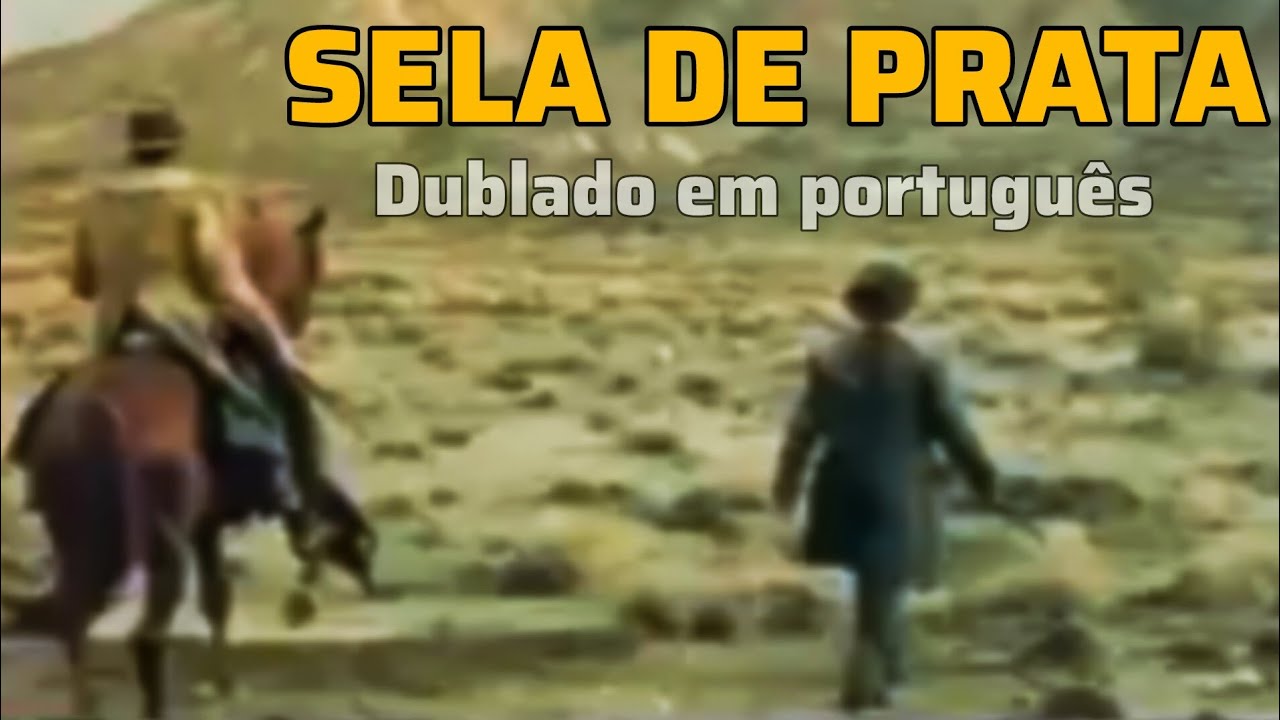 SELA DE PRATA filme de faroeste em português