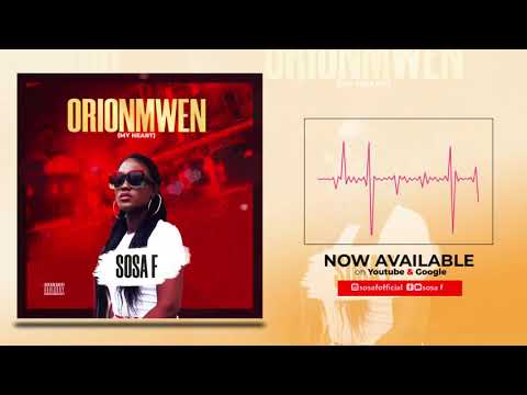 Sosa F  - Orionmwen [My Heart] ( Official Audio )