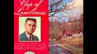Cup of Loneliness - George Jones (Original Version)