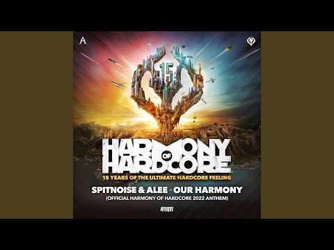 Our Harmony (Official Harmony of Hardcore 2022 Anthem)