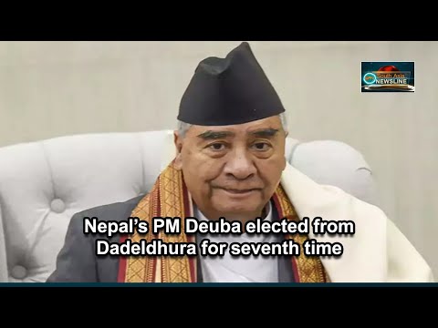Nepal’s PM Deuba elected from Dadeldhura for seventh time