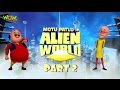 Motu Patlu In Alien World Movie Part 02 Movie Mania 1 Movie Everyday Wowkidz