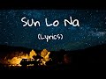 Sun lo na -Lyrics - Suzonn | @AudioVibesLyrics
