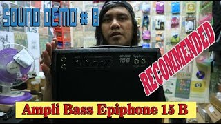 Video thumbnail for SOUND DEMO #8 REVIEW ( Ampli Bass Epiphone 15B ) By Tyono Slazh | BAHAS TUNTAS by Tyono Slazh