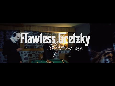 Flawless Gretzky - Slept on me ( new 2018 )