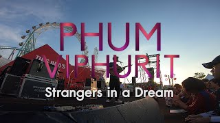 PHUM VIPHURIT - Strangers in a Dream @CATEXPO5