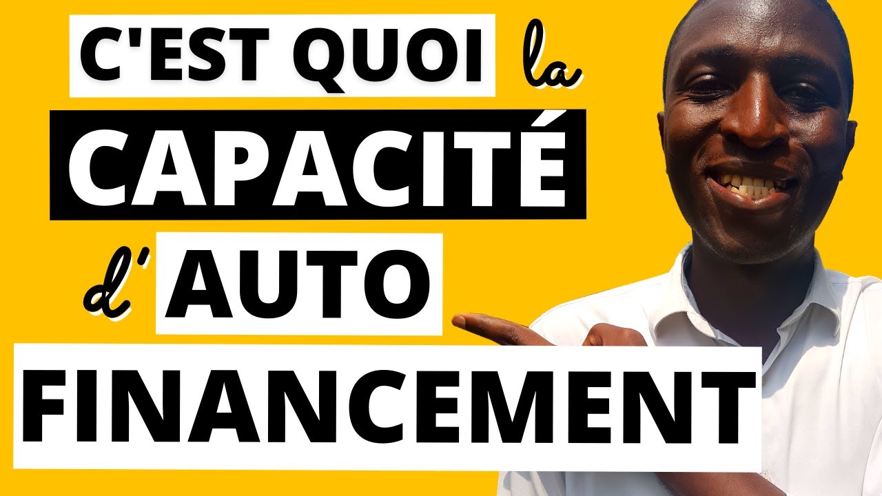 C'est quoi la Capacité d'Autofinancement