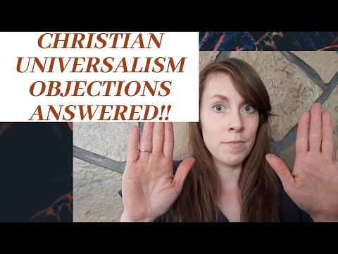 Christian Universalism Objections Answered