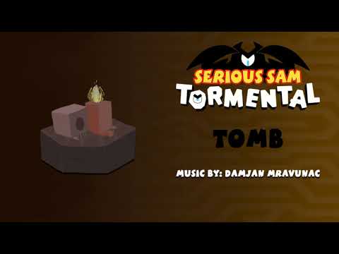 Serious Sam: Tormental - 04 - Tomb Music