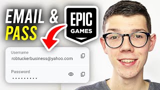 How To Find Epic Games Email & Password - Full Guide