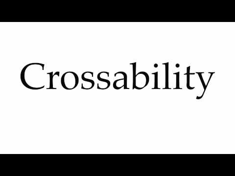 How to Pronounce Crossability