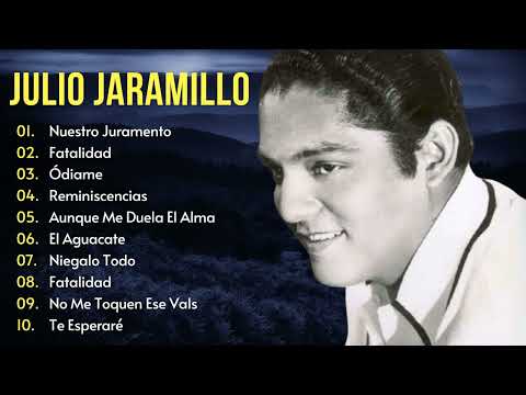 Julio Jaramillo | 10 Grandes Exitos - Julio Jaramillo Los Mejores Exitos (disco Completo)