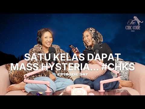 Satu Kelas Dapat Mass Hysteria… | CHKS Part 52 | Episode 351