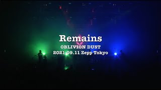 OBLIVION DUST - Remains [2021.09.11 Zepp Tokyo]