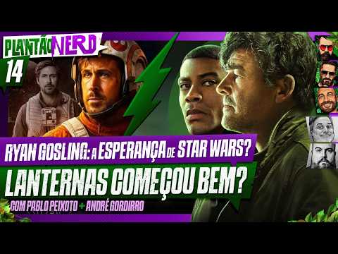 STAR WARS STARFIGHTER + PRIMEIRO EPISÓDIO DE LANTERNAS + X-MEN: CASTING NOVO – Plantão Nerd. #014