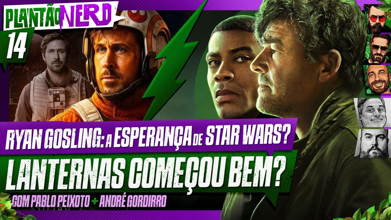 STAR WARS STARFIGHTER + PRIMEIRO EPISÓDIO DE LANTERNAS + X-MEN: CASTING NOVO - Plantão Nerd. #014