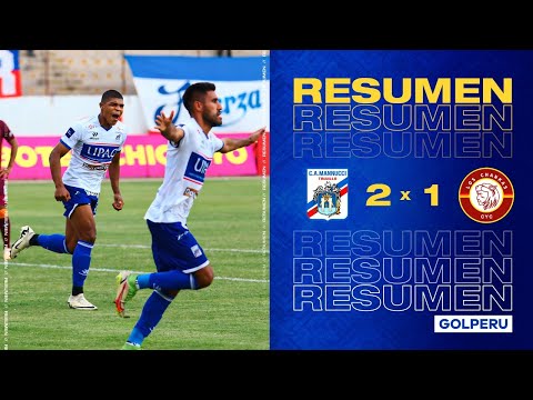 Resumen: Carlos Mannucci 2-1 Los Chankas #TorneoAperturaXGOLPERU