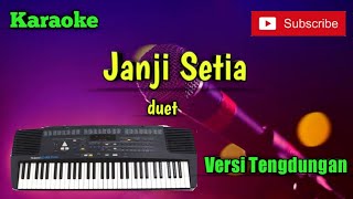 Download lagu Janji Setia - Karaoke Versi Sandiwaraan - Tengdung Cover mp3