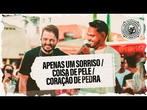 VH e Alexandre - Apenas um Sorriso / Coisa de Pele / Coração de Pedra | #ParadaObrigatória