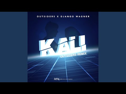Kali (Outsiders Remix)