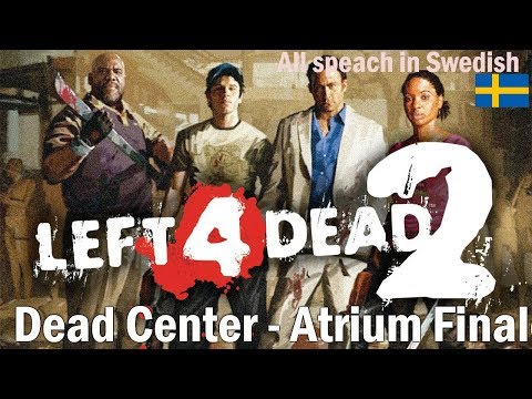 Multiplayer Left 4 Dead 2 - Dead Center Campaign Atrium Finale - In Swedish