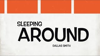 Sleeping Around - Dallas Smith (Brad Battle Cover)