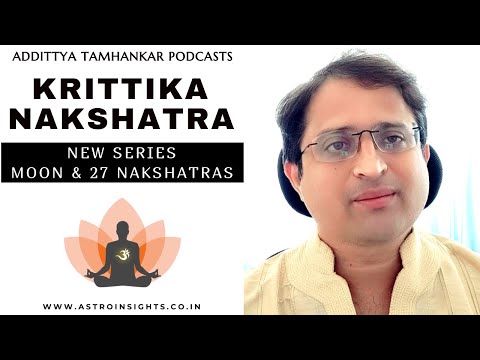 Characteristics Of Krittika Nakshatra | Moon in Krittika Nakshatra