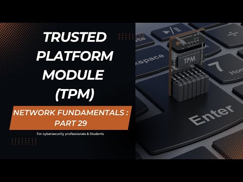 What Is TPM in Cybersecurity? | Trusted Platform Module Explained Simply