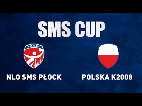 SMS CUP: NLO SMS Płock - Polska K2008