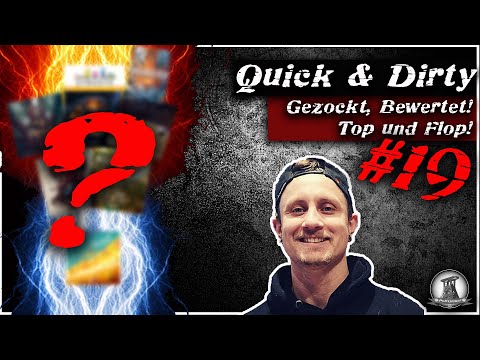 Quick & Dirty #19 | Brettspiele gezockt und kurz bewertet! Top und Flop
