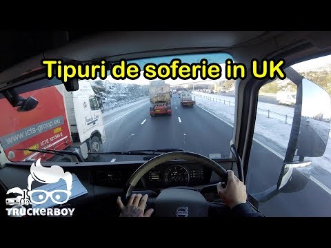 #truckereala92 - Tipuri de soferie in UK