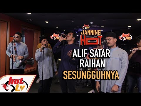 ALIF SATAR & RAIHAN - Sesungguhnya 2019 ( LIVE ) ( JAMMING HOT )