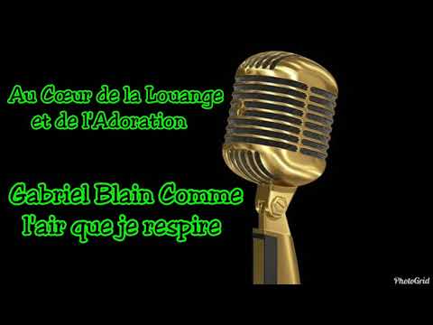 Gabriel Blain Comme l'air que je respire