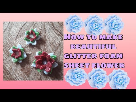 How to make beautiful glitter foam sheet flower|| Beautiful and easy craft|| Ritima Bhowmick
