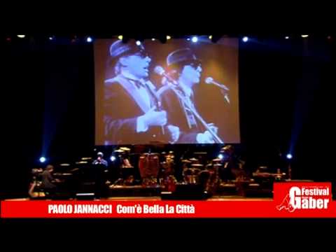 Paolo Jannacci - Com'è bella la città (Festival Gaber 2013)