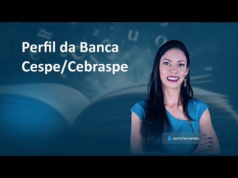 Perfil da Banca Cespe/Cebraspe - Profa Jacira Fernandes