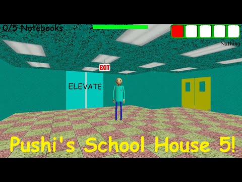 Pushi's New Decompile Schoolhouse 5! | V5 | Baldi's Basics Mod!