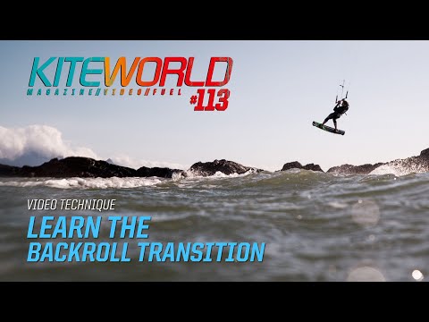 Learn the Backroll Transition - Kiteboarding Technique - Kiteworld issue 113