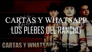 Cartas Y WhatsApp - Los Plebes Del Rancho De Ariel Camacho (Letra) (Estreno 2019)