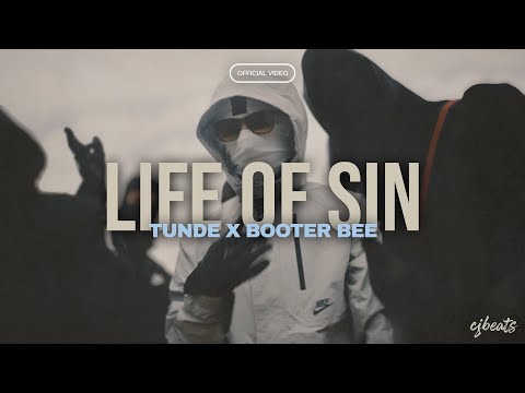 Tunde x Booter Bee - Life Of Sin [Music Video] | @prodbycjbeatsss