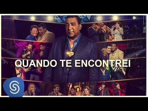 Raça Negra - Quando Te Encontrei part. Chitãozinho & Xororó (Raça Negra & Amigos 2) [Vídeo Oficial]