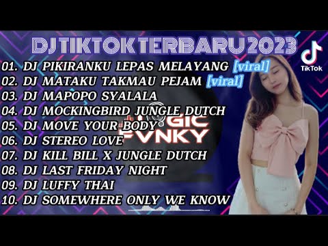 DJ TIKTOK TERBARU 2023 || DJ PIKIRANKU LEPAS MELAYANG LAYANG -  DJ MATAKU TAK MAU PEJAM FULL BASS