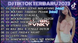 Download lagu DJ TIKTOK TERBARU 2023 || DJ PIKIRANKU LEPAS MELAYANG LAYANG -  DJ MATAKU TAK MAU PEJAM FULL BASS mp3