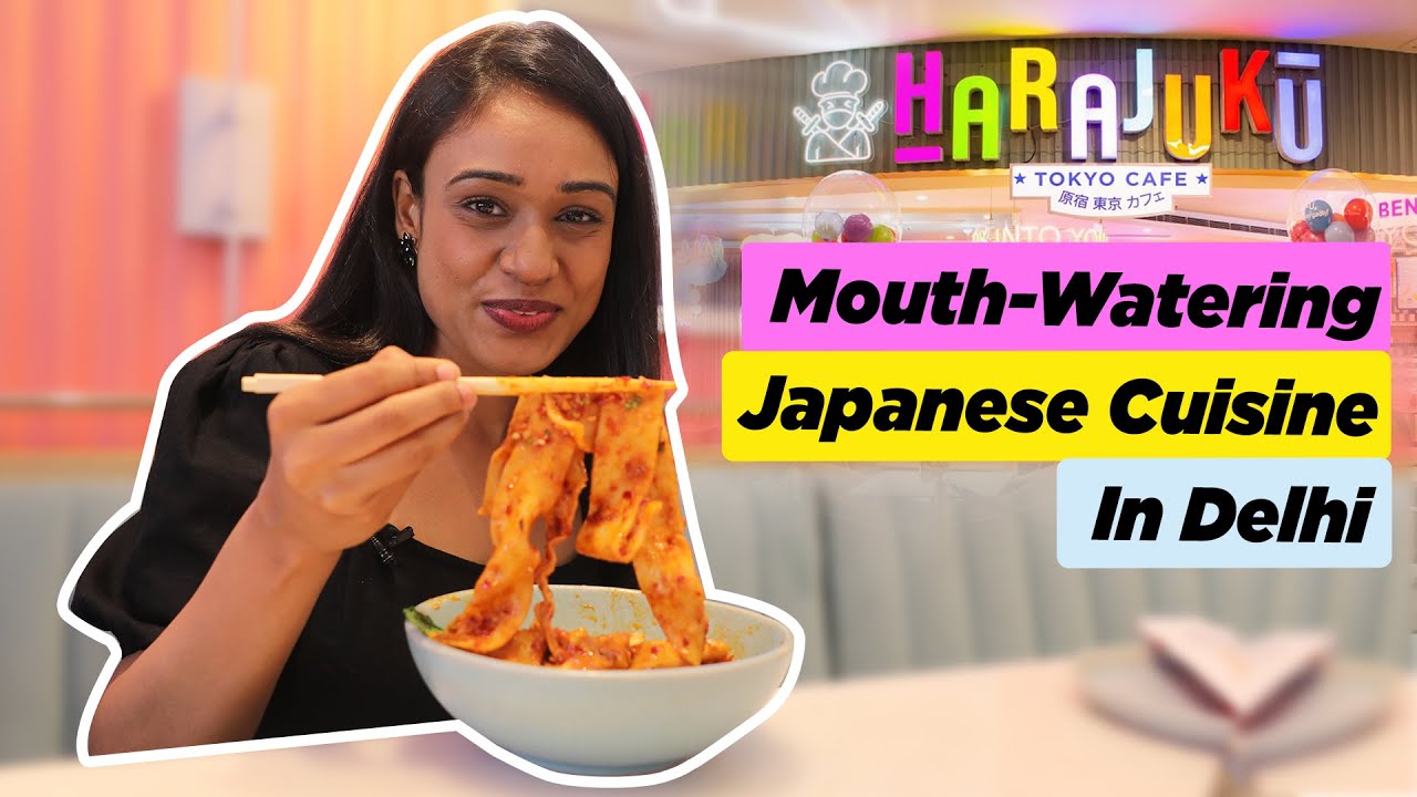 Authentic Japanese Cuisine at Harajuku Tokyo Cafe now in Delhi 