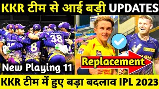 IPL 2023: Big Changes & Replacement KKR Team For IPL 2023 | Curran Replace Sam | New Squad | kkrnews