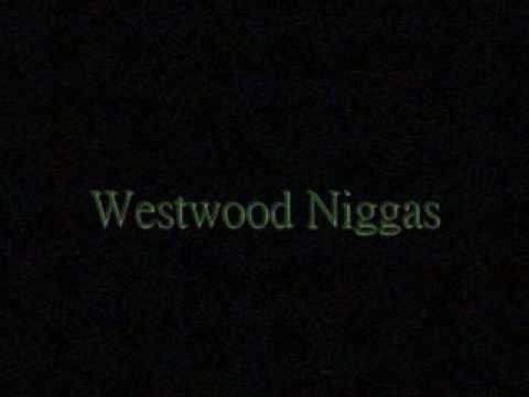 Teflon - Westwood Click - Westwood Niggas