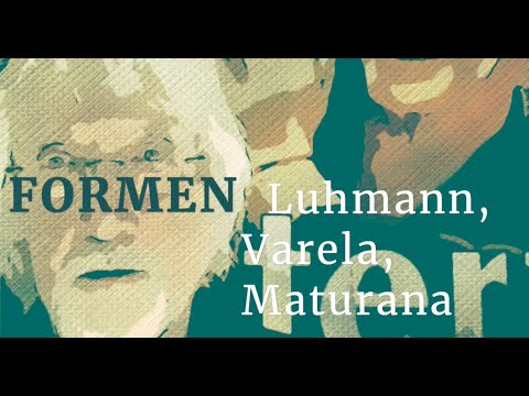 Luhmann, Varela, Maturana