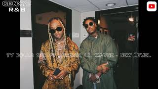 Ty Dolla $ign ft. Jeremih &amp; Lil Wayne - New Level