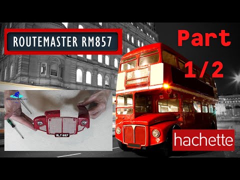 Hachette Routemaster RM857 Londonbus Part 1 & 2 - Vorstellung und erste Bauteile für die Front!